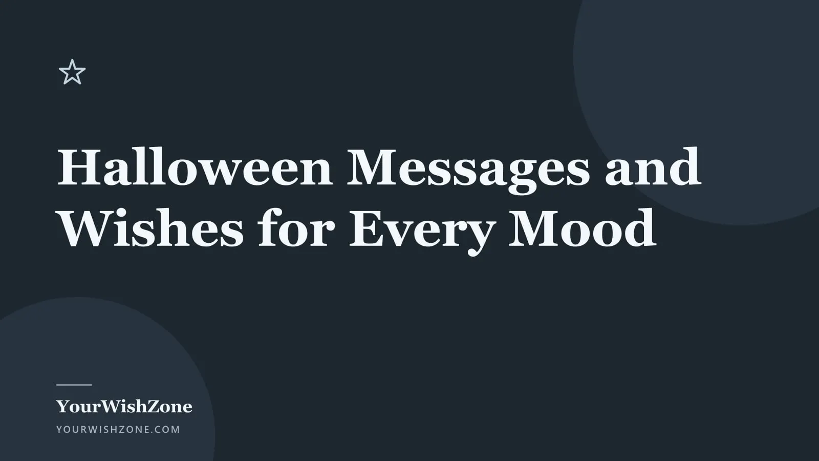 Branded YourWishZone title card in warm plum and rose, reading Halloween Messages and Wishes for Every Kind of Spooky