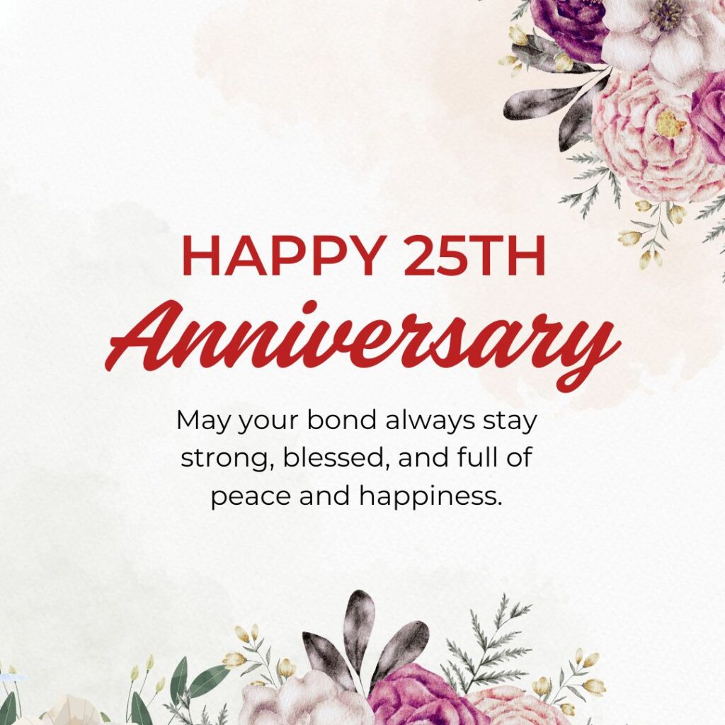 May your bond always stay strong, blessed, and full of peace and happiness.
