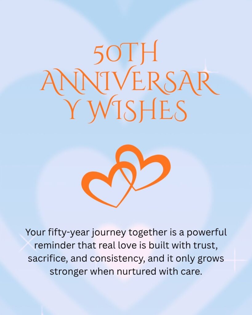 Your fifty-year journey together is a powerful reminder that real love is built with trust, sacrifice, and consistency, and it only grows stronger when nurtured with care.